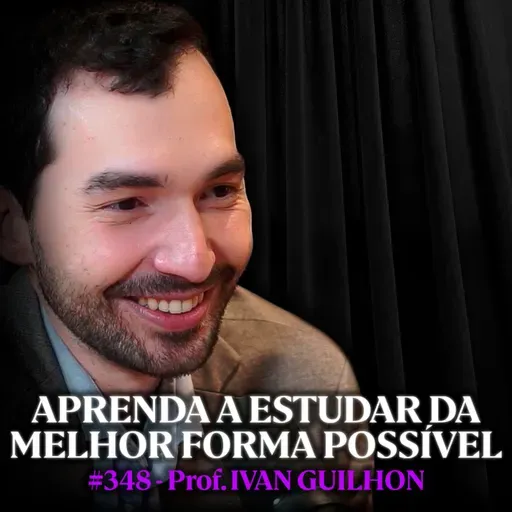 Professor do ITA Ensina a Como Forçar seu Cérebro a Estudar (mesmo sem vontade)- Ivan Guilhon | Lutz Podcast #348