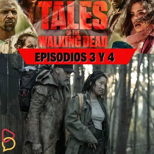 Tales of The Walking Dead - Episodios 3 y 4