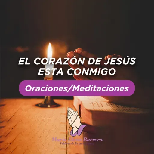 233. Dile al Mal ¡DETENTE! El Corazón de Jesús esta Conmigo