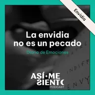 124. La envidia no es un pecado, es tu guía | Diario de Emociones