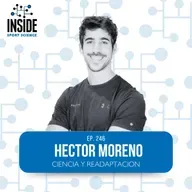 #246 Hector Moreno | Ciencia y Readaptación
