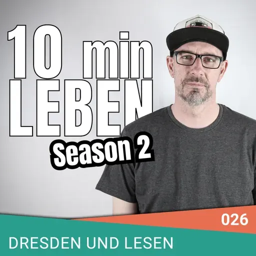 S2 Episode 026 - Dresden und Lesen