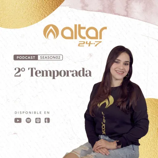 Serie A.L.T.A.R.24/7 - Transformación S02 - EP09