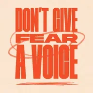 Don't Give Fear A Voice