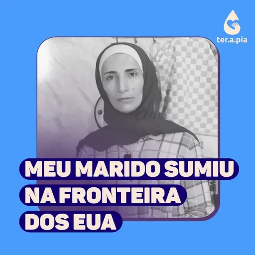 Meu marido desapareceu na fronteira dos EUA e nunca mais retornou