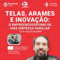 telas, Arames e Inovação: O Empreendedorismo de uma Empresa Familiar