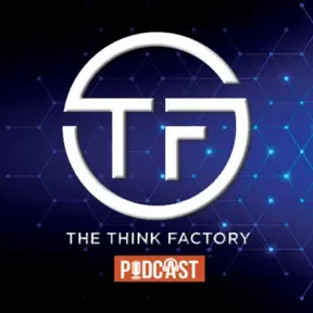The Think Factory Podcast