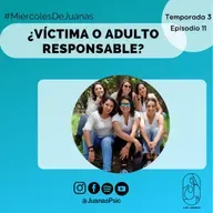 ¿Víctima o adulto responsable?