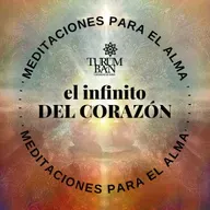 Meditación: El Infinito del Corazón / Agosto 14 de 2021