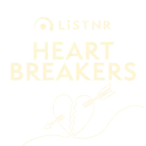 LiSTNR - Heart Breakers