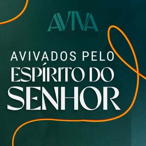 Episódio 271 | Avivados pelo Espírito do Senhor - Pr. Francisco Chaves