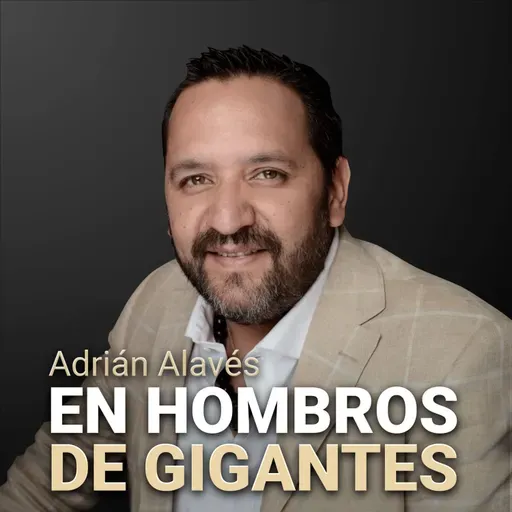 [E55] Adrián Alavés - Transformación de la personalidad