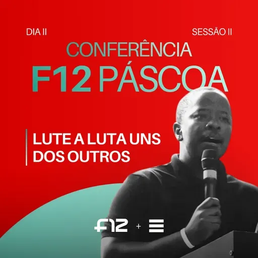 FOUR12: Páscoa - Lute a Luta Uns Dos Outros | Dia 2 (Sessão II) - Lesedi Williams