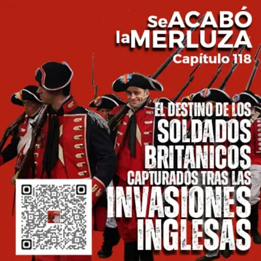 El destino de los soldados enemigos capturados en las invasiones inglesas.