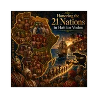 Episode 58: Honoring and Loving on the 21 Nanchons of Haitian Vodou