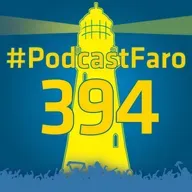 PodcastFaro - EMPIEZA LA TEMPORADA (Programa 394)