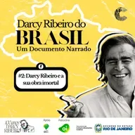 Darcy Ribeiro do Brasil #02