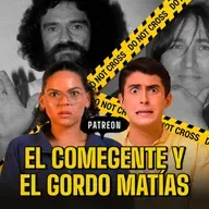 Criminales de Venezuela: El comegente y el Gordo Matías
