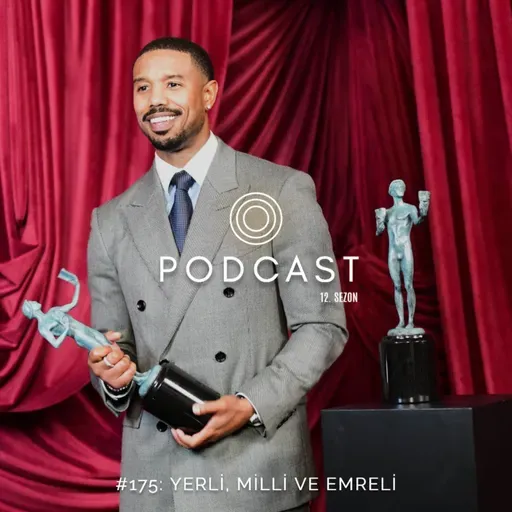 #175: Yerli, Milli ve Emreli