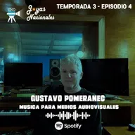 T3 EP. 4 Gustavo Pomeranec, compositor para medios audiovisuales