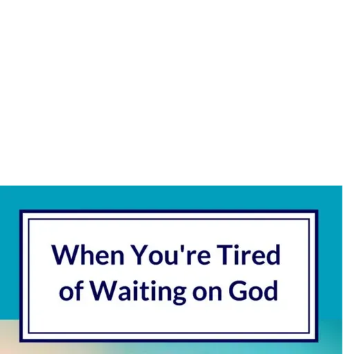 "God's too busy for you."