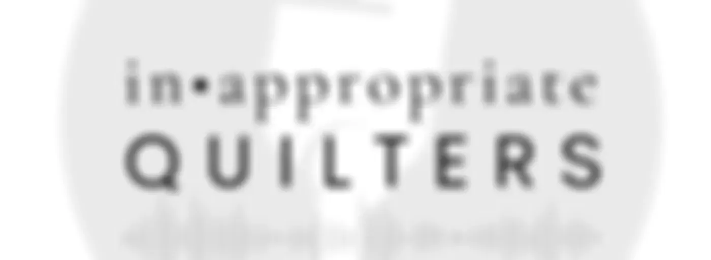 Inappropriate Quilters