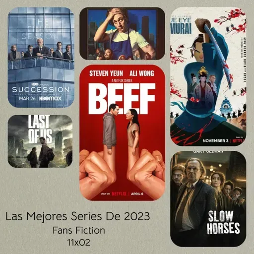 S11E02 - Las Mejores (y peores) Series de 2023 - Fans Fiction.