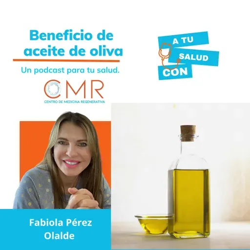 S03-EP 38 Beneficio del aceite de oliva
