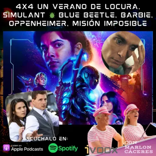 4x4 Un verano de locura, Simulant 馃 Blue Beetle, Barbie, Oppenheimer, Misi贸n imposible y mucho m谩s