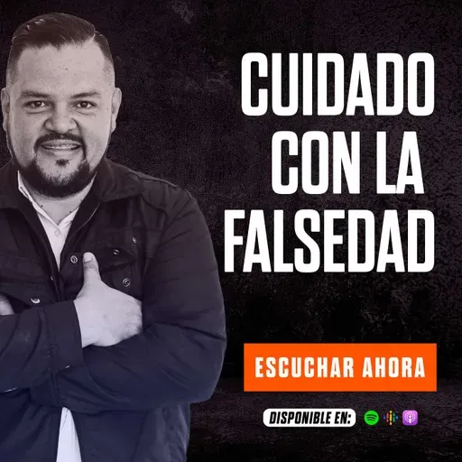 CUIDADO CON LA FALSEDAD / GANANDO LA BATALLA