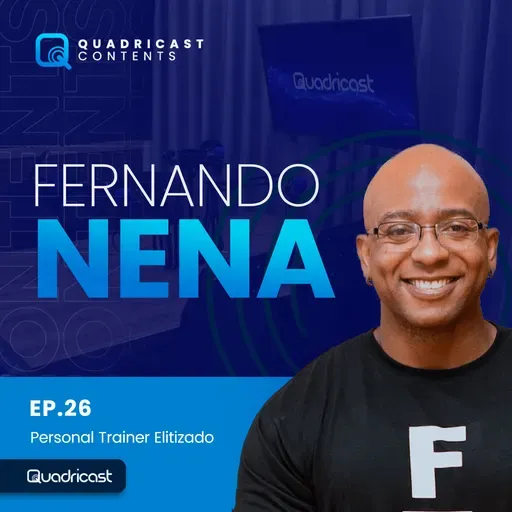 FERNANDO NENA #EP.26 – PERSONAL TRAINER ELITIZADO