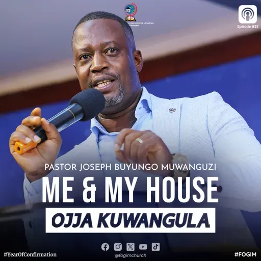 Me & My House (Nze N’Ennyumba Yange) - Pastor Joseph Buyungo Muwanguzi