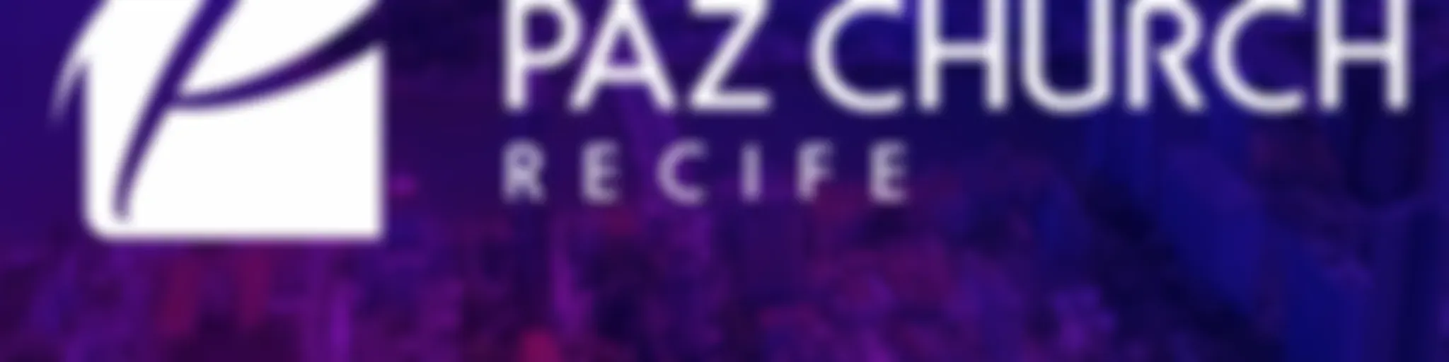 Paz Church Recife - Podcast