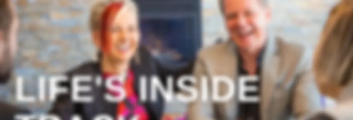 Life's Inside Track