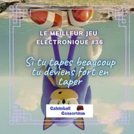 Le Meilleur Jeu Electronique Ever #36 - Si tu tapes beaucoup tu deviens fort en taper