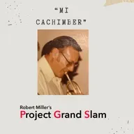 SPECIAL EPISODE - Introducing "MI CACHIMBER", Robert's New Single. His Tribute To His Father. Ft. Benny Benack III And David Smith On Flugelhorn!