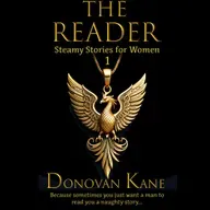 Donovan Kane's - The Reader: Steamy Stories for Women 1 - Chapter 1