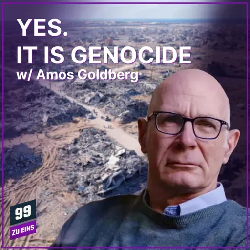 Episode 553: Yes. It is genocide w/ Amos Goldberg