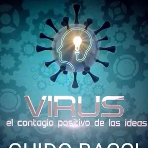 VIRUS EL CONTAGIO POSITIVO DE LAS IDEAS