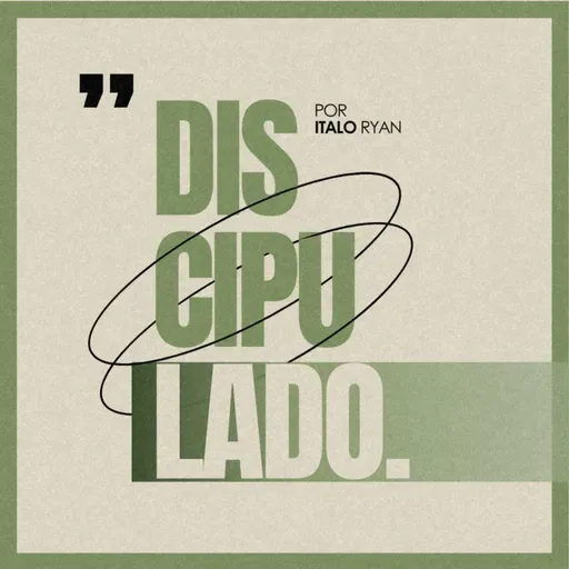 #157 Discipulado - Itallo Ryan