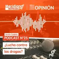 Podcast N° 25 Simón Cedeño: ¿Lucha contra las drogas?