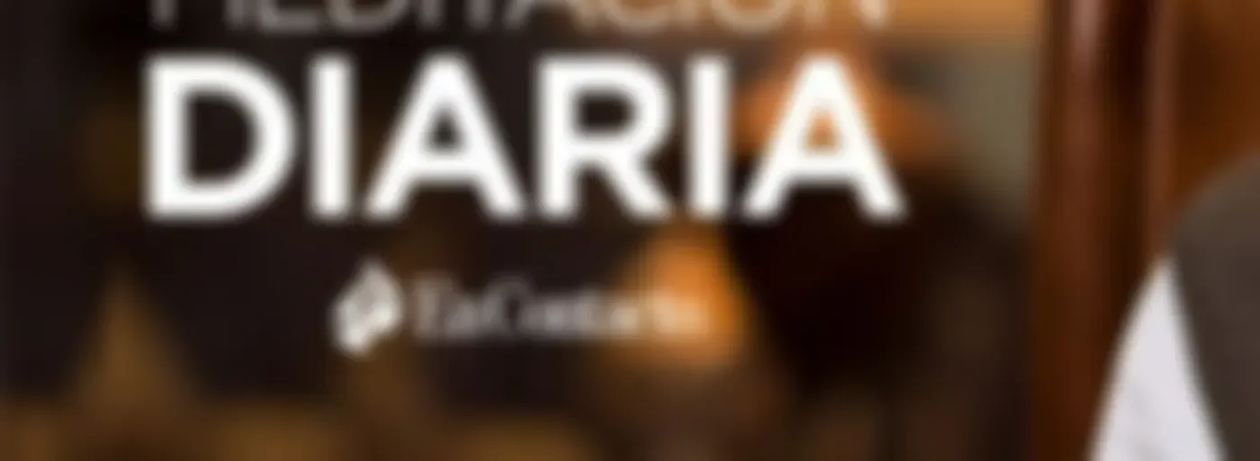 Meditación del Día