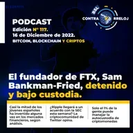 #bslContrarreloj 117: Detenido Sam Bankman-Fried, audiencia de FTX en Estados Unidos, Ripple pacta con la SEC? y mucho más!