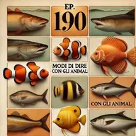 Ep. 190 - Modi di dire (con gli animali) II  🇮🇹 Luisa's Podcast