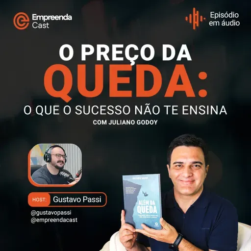 O preço da queda: o que o sucesso não te ensina