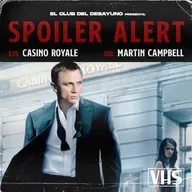 Spoiler Alert E25 - Casino Royale