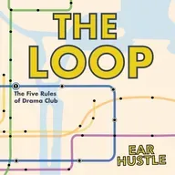 The Loop Ep. 1: The Five Rules of Drama Club