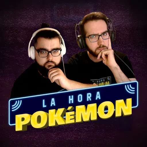 La Hora Pokémon Podcast 4x06 - Pokémon Leyendas: Arceus, Ibai, Nintendo, Alexelcapo y Twitter
