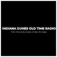 Indiana Dunes Old Time Radio