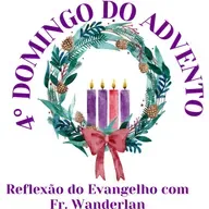 4° Domingo do Advento